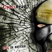 CrossHead: Evil In Return