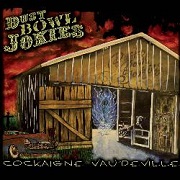 Dust Bowl Jokies: Cockaigne Vaudeville