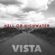 Hell Or Highwater: Vista