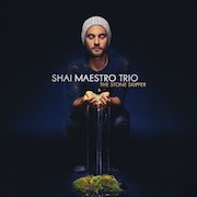 Shai Maestro Trio: The Stone Skipper
