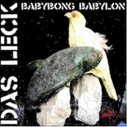 Review: Das Leck - Babybong Babylon