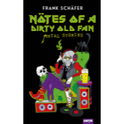 Review: Frank Schäfer - Nötes of a Dirty Old Fan - Metal Storys