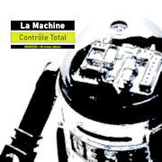 La Machine: Contrôle Total