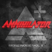 Annihilator: More Noises Vol. 1