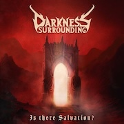 Review: Darkness Surrounding - Is There Salvation?