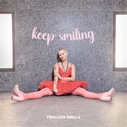 Frollein Smilla: Keep Smiling