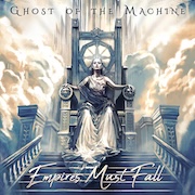 Ghost Of The Machine: Empires Must Fall