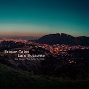 Lars Kutschke: Brasov Tales