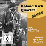DVD/Blu-ray-Review: Roland Kirk Quartet - DOMINO - Live At Radio Bremen TV-Studios 1963