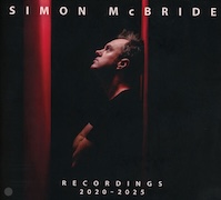 Simon McBride: Recordings 2020 - 2025