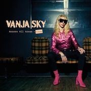 Review: Vanja Sky - Access All Areas Live